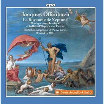 Deutsches Symphonie-Orchester Berlin - Jacques Offenbach: Le Royaume De Neptune CD