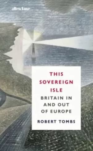 This sovereign isle by Robert Tombs
