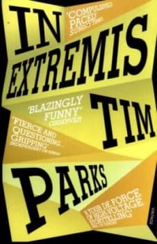 In extremis by Tim Parks