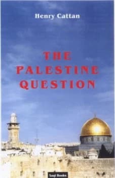 The Palestine Question by Henry Cattan Hardback