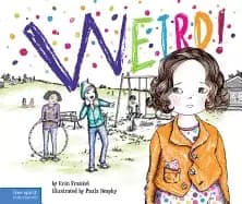 weird a story about dealing with bullying in schools
