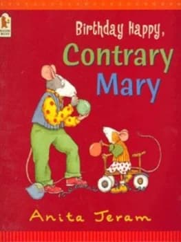 Birthday Happy Contrary Mary by Anita Jeram Book
