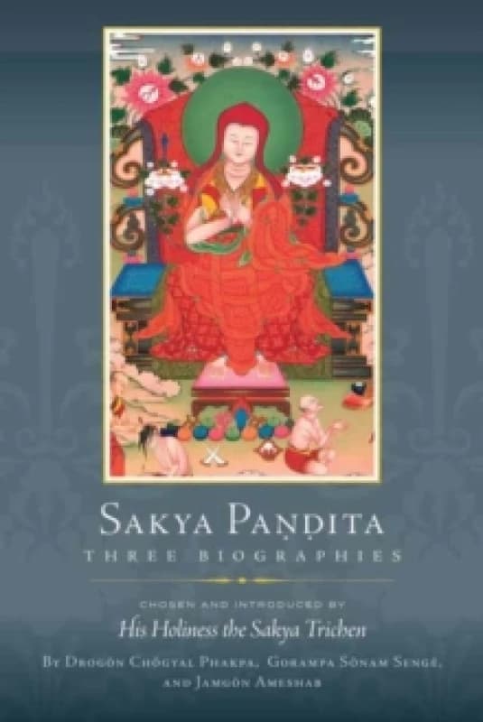 Sakya Pandita : Three Biographies Paperback / softback