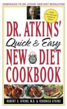 Dr. Atkins Quick and Easy New Diet Cookbook by Robert C Atkins and Veronica C Atkins Book
