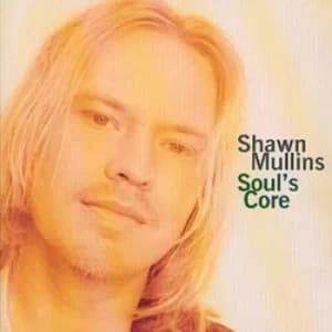 Souls Core by Shawn Mullins CD Album