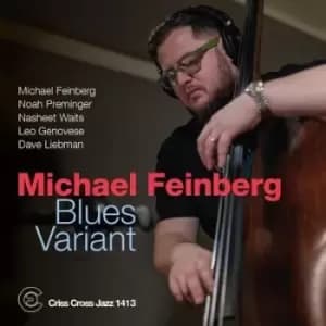 Michael Feinberg - Blues Variant CD Album - Used