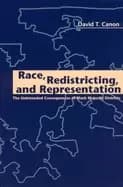 race redistricting and representation the unintended consequences of black
