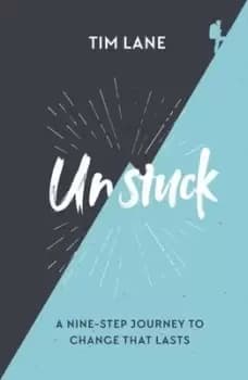 Unstuck - Timothy S. Lane - Paperback - Used