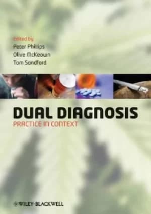 Dual diagnosis by Peter Phillips