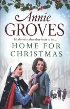Home for Christmas by Annie Groves Paperback