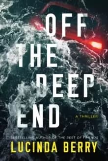 Off the Deep End : A Thriller