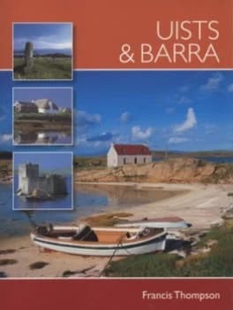 Uists and Barra by Francis Thompson Book