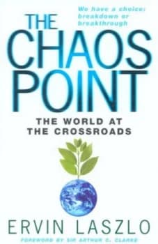 The Chaos Point by Ervin Laszlo Paperback
