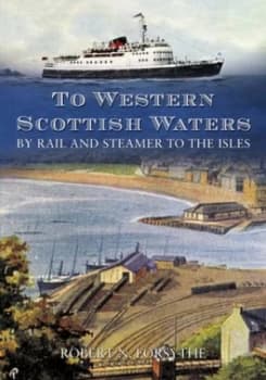 To Western Scottish Waters by Robert N. Forsythe