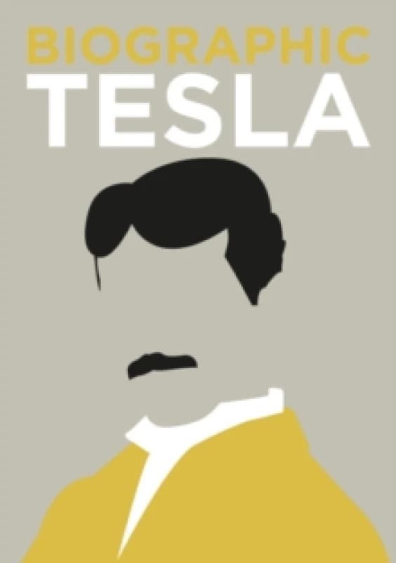 Biographic: Tesla : Great Lives in Graphic Form Hardback