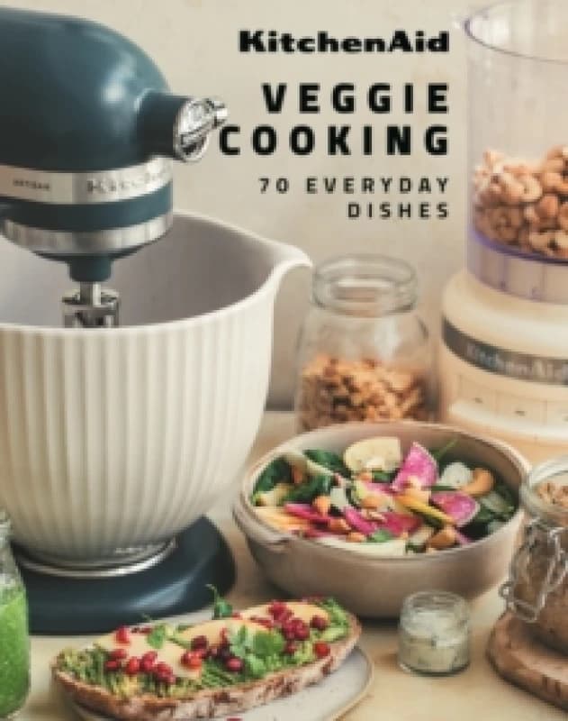 KitchenAid Veggie Cooking : 70 Everyday Recipes Hardback