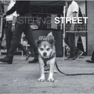 Mastering Street Photography by Brian Lloyd Duckett (Paperback, 2016)