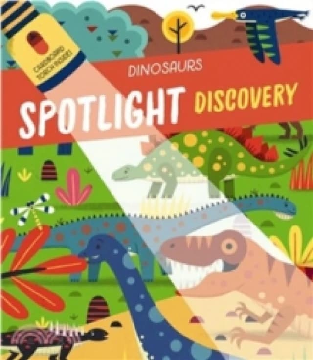SPOTLIGHT DISCOVERY DINOSAURS Hardback