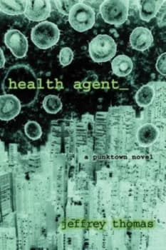 Health Agent by Jeffrey Thomas Book