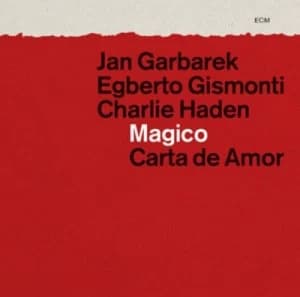 Magico Carta De Amor by Jan Garbarek/Egberto Gismonti/Charlie Haden CD Album