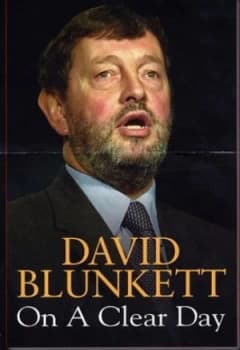 On a Clear Day by David Blunkett and Alex Maccormick Hardback