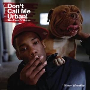 Dont Call Me Urban by Simon Wheatley Hardback