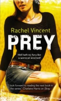 Prey by Rachel Vincent Paperback