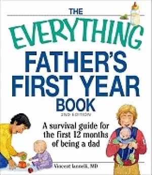 everything fathers first year book a survival guide for the first 12 months