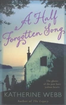A Half Forgotten Song by Katherine Webb Paperback