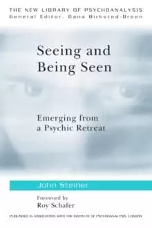 Seeing and Being Seen : Emerging from a Psychic Retreat