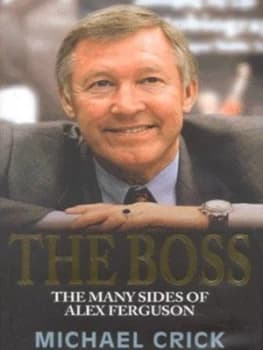 The Boss by Michael Crick Hardback