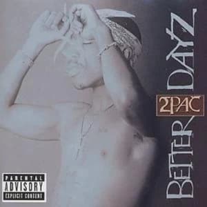 Better Dayz by 2Pac CD Album