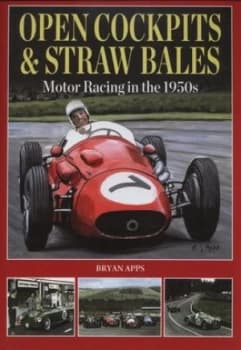 Open Cockpits and Straw Bales by Bryan Apps Hardback