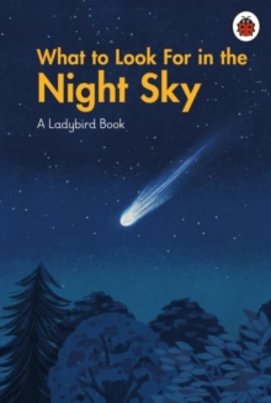 What to Look For in the Night Sky Hardback