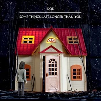 Doe - Some Things Last Longer Than You CD