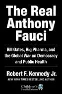 real anthony fauci bill gates big pharma and the global war on democracy an