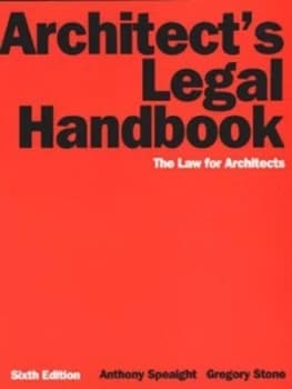 Architects Legal Handbook by Anthony Speaight and Gregory Stone Paperback