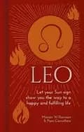 leo let your sun sign show you the way to a happy and fulfilling life
