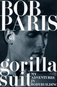 Gorilla Suit by Bob Paris Hardback