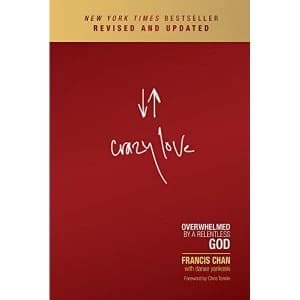 Crazy Love by Francis Chan (Paperback, 2013)
