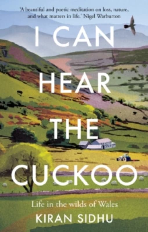 I Can Hear the Cuckoo : Life in the Wilds of Wales Paperback / softback
