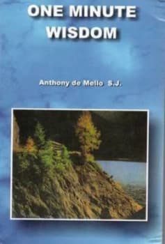 One Minute Wisdom by Anthony De Mello Book