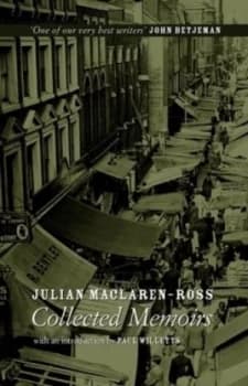 Collected Memoirs by Julian Maclaren-Ross Paperback