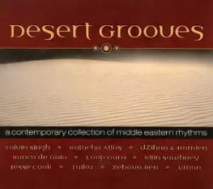 Desert Grooves A Contemporary Collection of Middle Eastern Rhythms by Various Artists CD Album