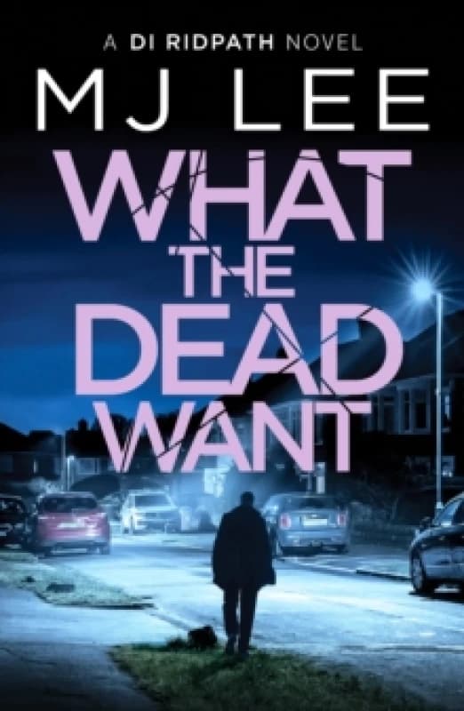 What the Dead Want : A twisty crime thriller full of suspense Paperback / softback
