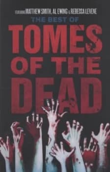 The Best of Tomes of the Dead by Matthew Smith and Al Ewing and Rebecca Levene Paperback