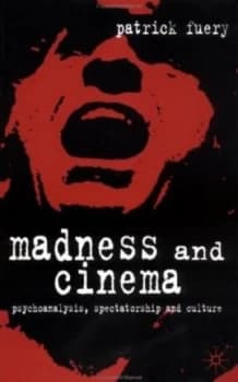 Madness and Cinema by Patrick Fuery Paperback