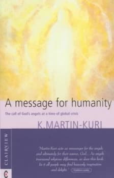 A Message for Humanity by K Martin-Kuri Paperback