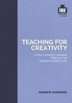 Teaching for Creativity by Andrew Hammond Paperback