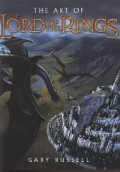 The Art of the Lord of the Rings by Gary Russell Hardback